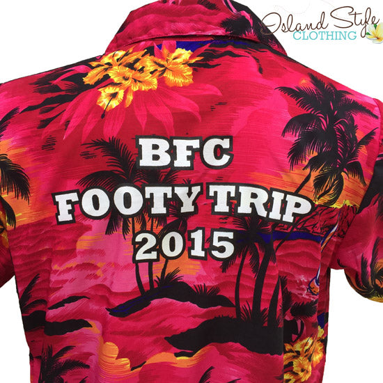Customised Hawaiian Shirt with added logo screen printed BFC Footy Trip 2015
